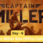 Captain Miller Box Office Collection day 6