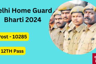 Delhi Home Guard Bharti 2024