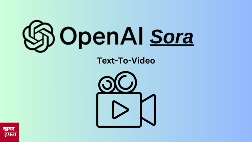 OpenAi Sora Text-To-Video